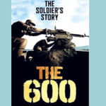 The 600 - The Soldier's Story.