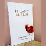 The book cover of ‘’It Can't Be True’’ by author John R.P. Mwakyusa.